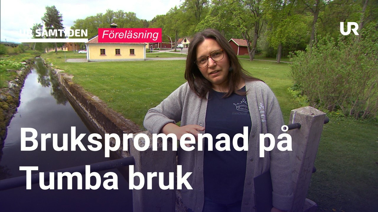 UR Samtiden Papperstillverkning och sedelhistoria Brukspromenad på