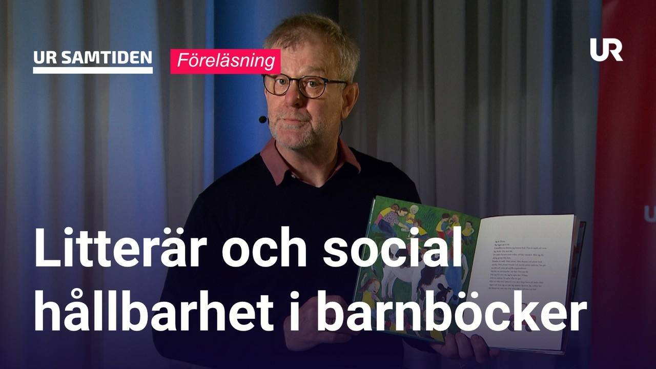 UR Samtiden - Malmöforskare Föreläser: Litterär Och Social Hållbarhet I ...