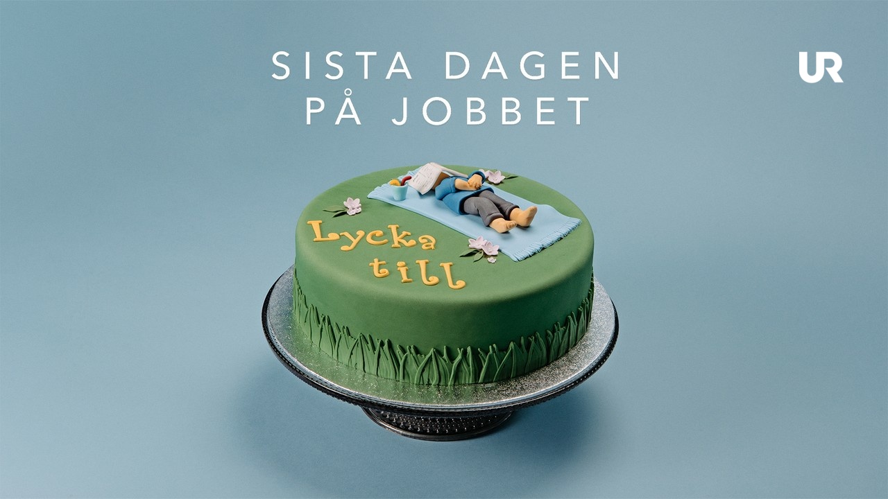 Sista dagen på jobbet UR Play