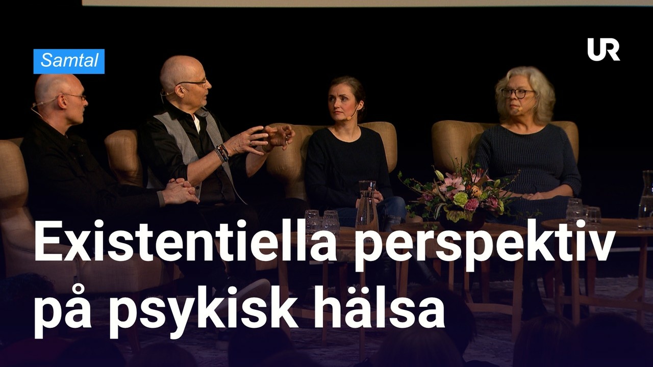 Unga Vuxna-dagarna 2023: Existentiella Perspektiv På Psykisk Hälsa | UR ...