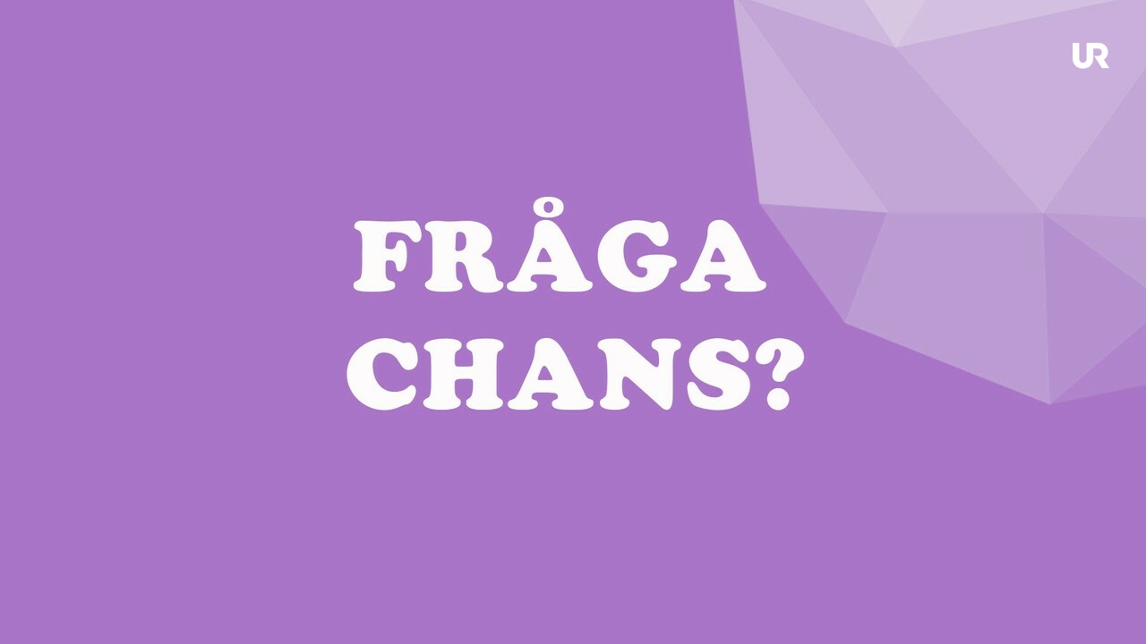 Vi Förklarar Sexualitet, Samtycke Och Relationer: Fråga Chans | UR Play