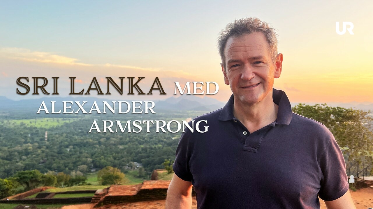Sri Lanka med Alexander Armstrong UR Play Sri Lanka med Alexander Armstrong UR Play