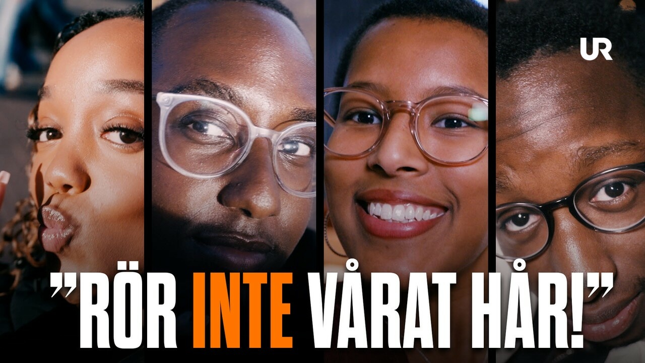 Vi frågar: Rör ej vårt hår! | UR Play